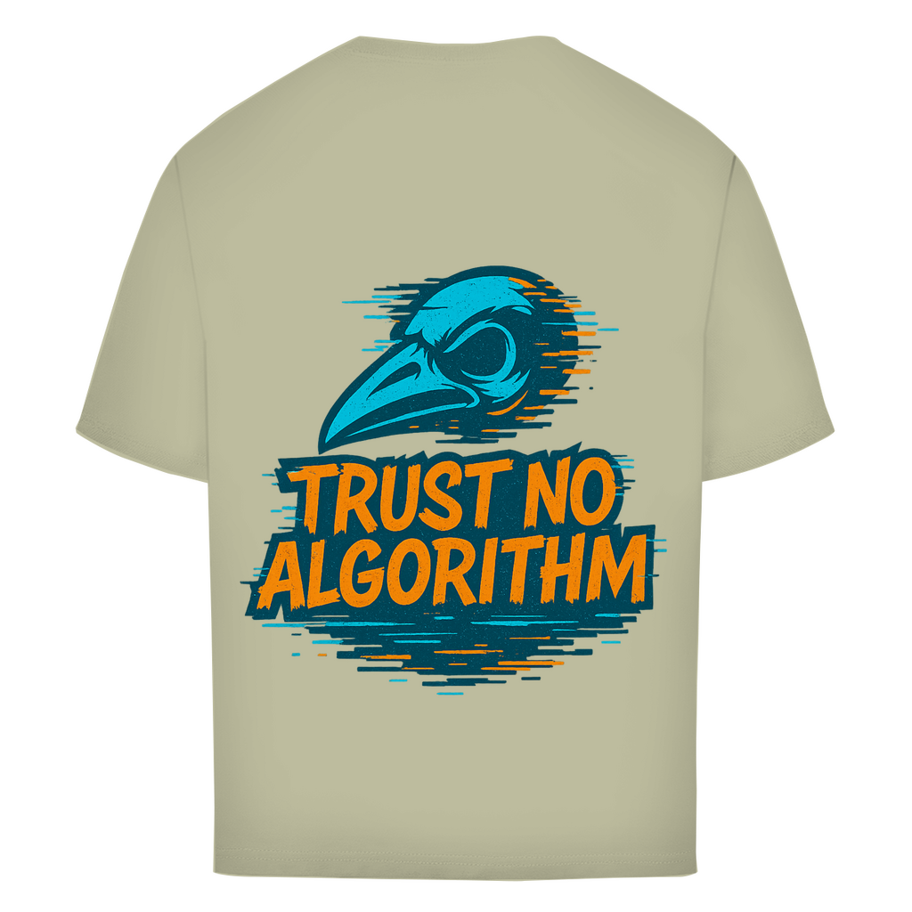 Oversize T-Shirt Trust No Algorithm