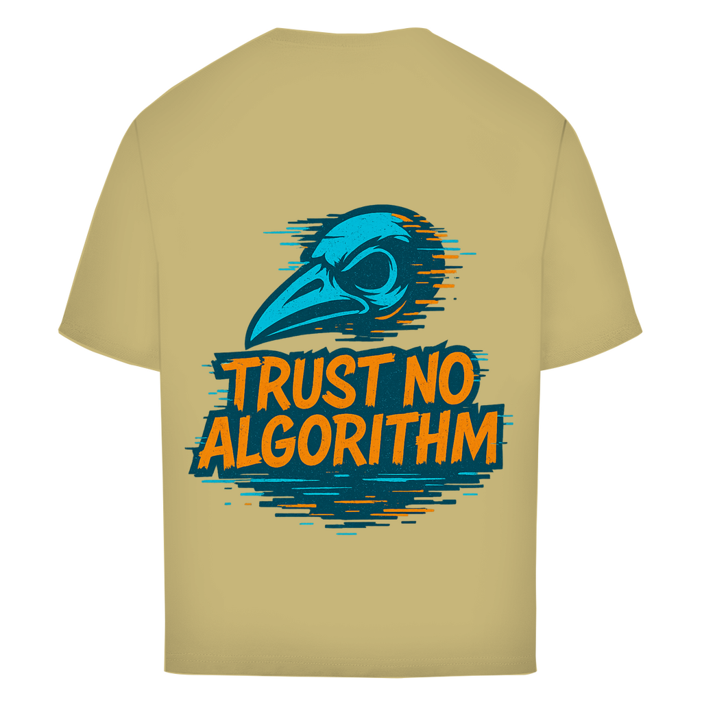 Oversize T-Shirt Trust No Algorithm