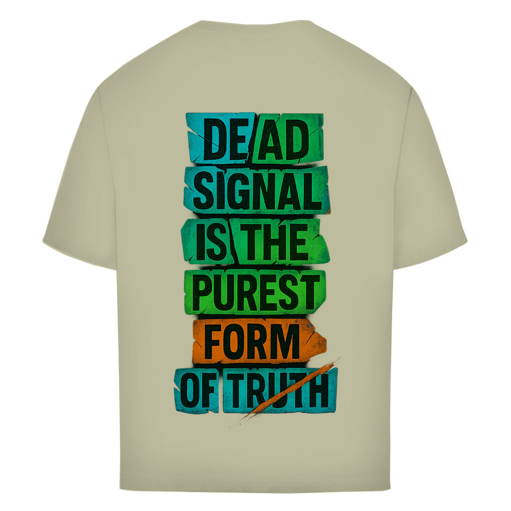 Oversize T-Shirt Dead Signal