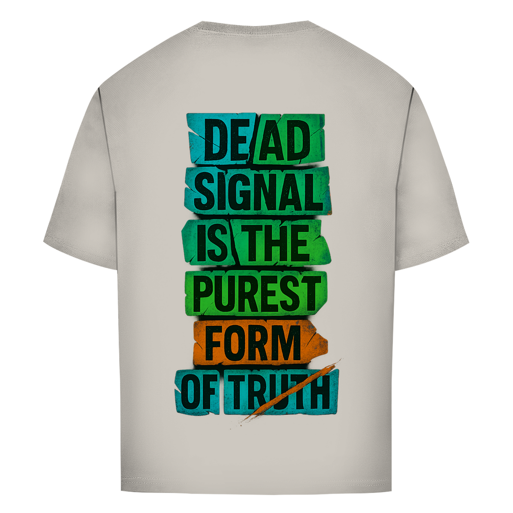 Oversize T-Shirt Dead Signal
