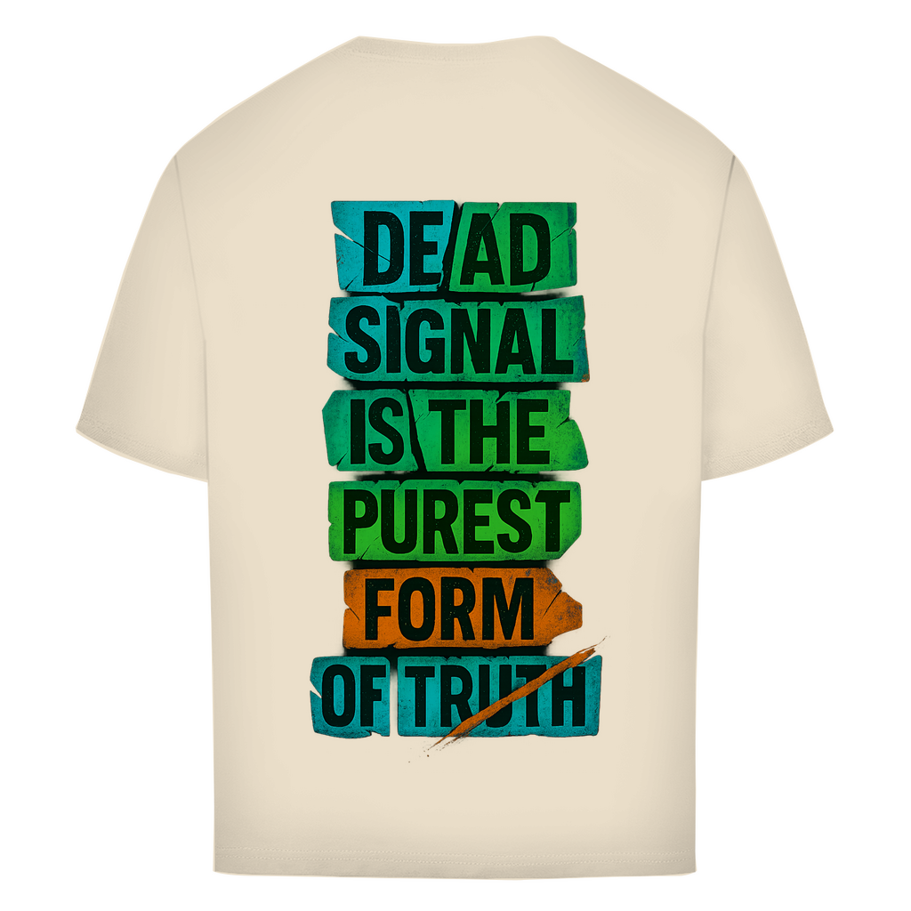 Oversize T-Shirt Dead Signal