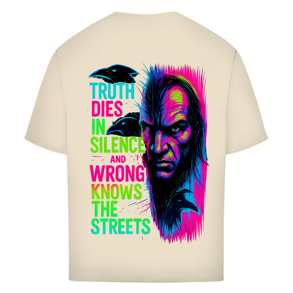 Oversize T-Shirt Truth Dies In Silence