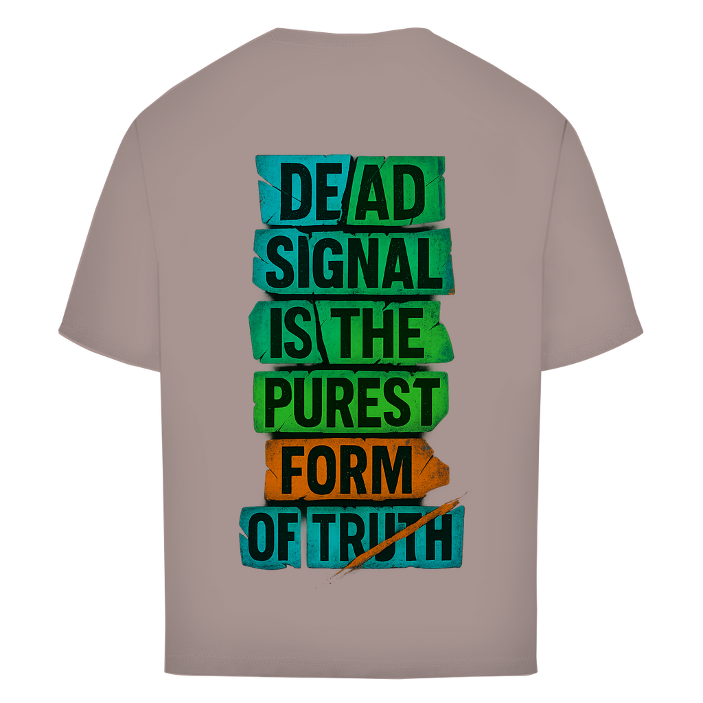 Oversize T-Shirt Dead Signal