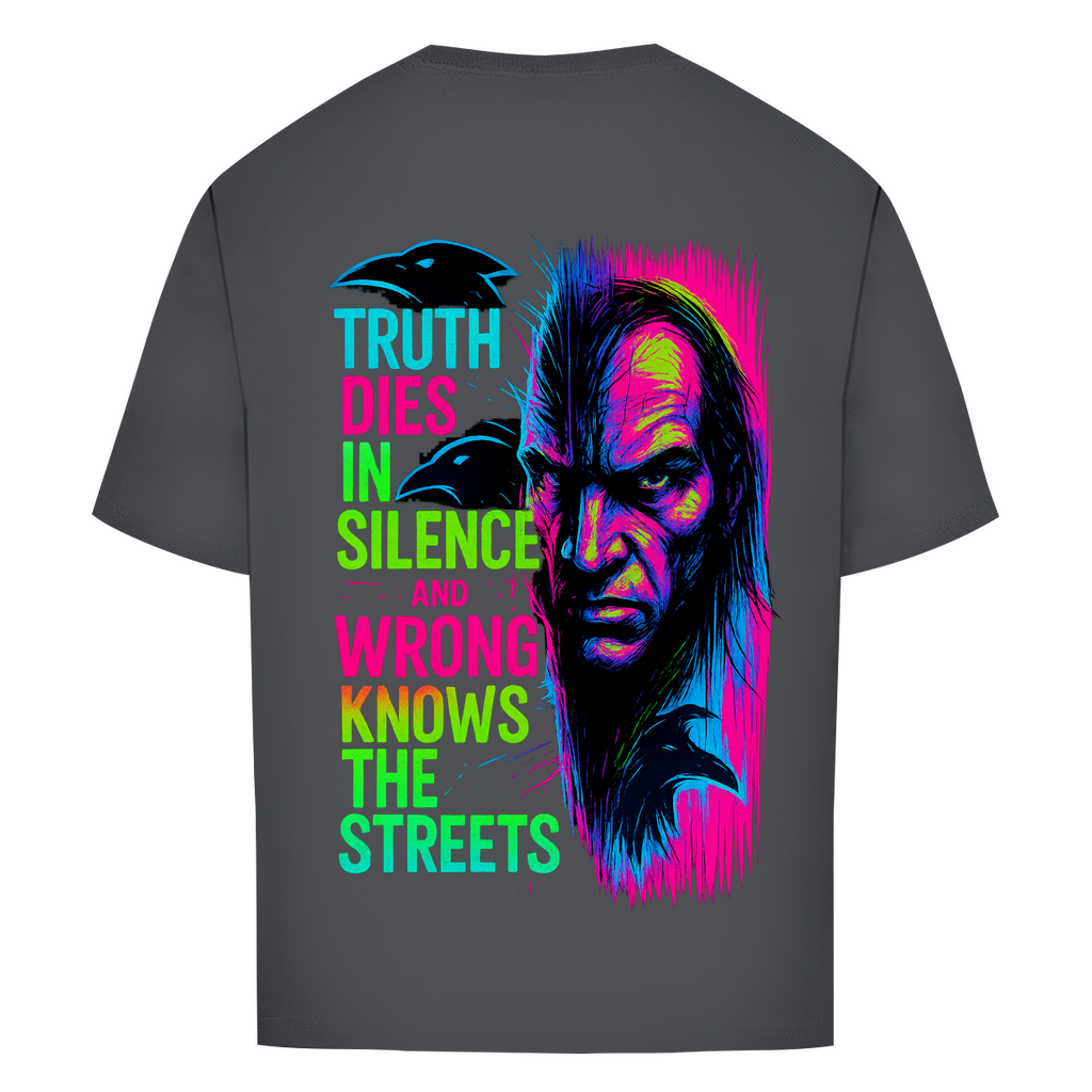Oversize T-Shirt Truth Dies In Silence