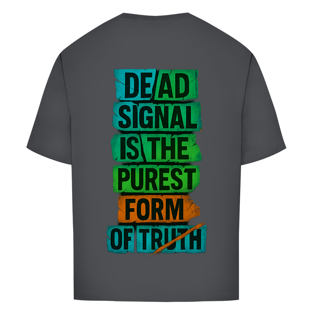 Oversize T-Shirt Dead Signal