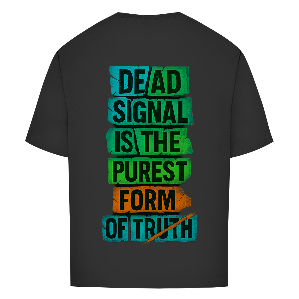 Oversize T-Shirt Dead Signal