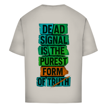 Oversize T-Shirt Dead Signal
