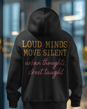 „Loud Minds Move Silent“ Hoodie
