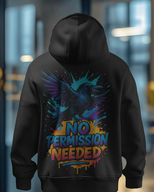 „No Permission Needed“  Hoodie