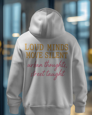 „Loud Minds Move Silent“ Hoodie