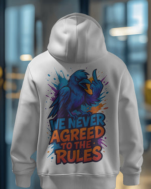 „Never Agreed To The Rules“  Hoodie