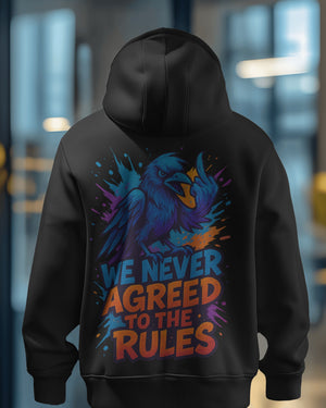 „Never Agreed To The Rules“  Hoodie