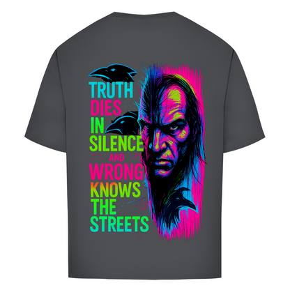Oversize T-Shirt Truth Dies In Silence