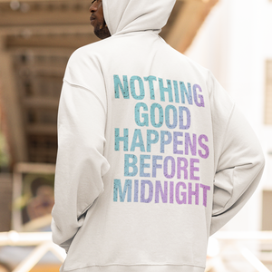 Nothing Good Happens Before Midnight Streetwear Oversized Hoodie