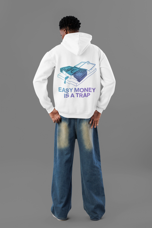Easy Money Is a Trap Streetwear Oversized Hoodie