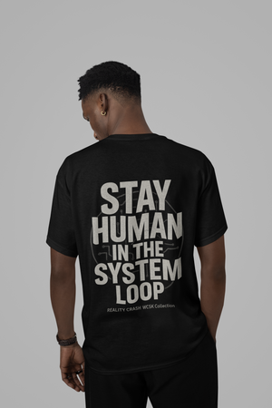 Stay Human Tee Oversize Streetwear Wrongcrow 