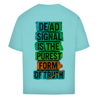 Oversize T-Shirt Dead Signal