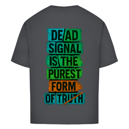 Oversize T-Shirt Dead Signal