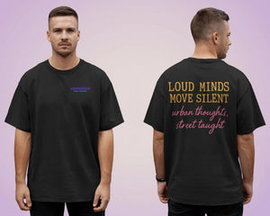 „Loud Minds Move Silent“ Tee