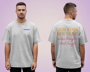 „Loud Minds Move Silent“ Tee