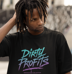 Dirty Profits Bold Print Streetwear Oversized Tee