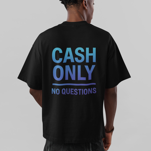 Cash Only Streetwear Oversized Tee