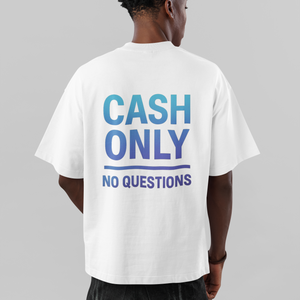Cash Only Streetwear Oversized Tee
