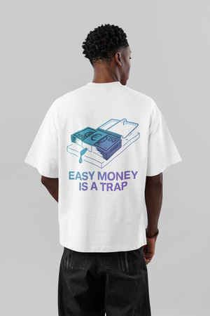 Easy Money Is a Trap Streetwear Oversized Tee