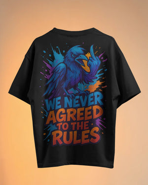 „Never Agreed To The Rules“ Tee