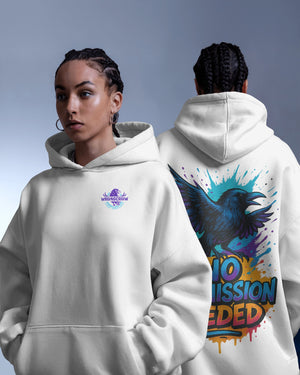 „No Permission Needed“  Hoodie