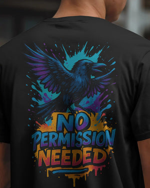 „No Permission Needed“ Tee